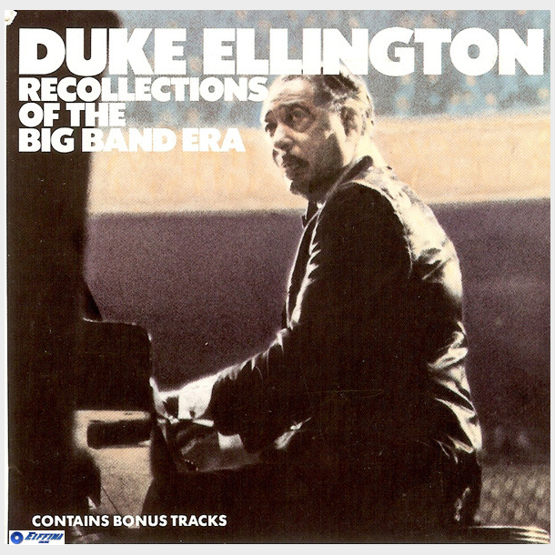 Duke Ellington - Recollections Of The Big Band Era (1989)