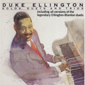 Duke Ellington - Solos, Duets And Trios (1990)