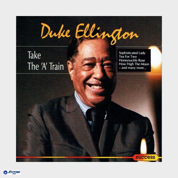 Duke Ellington - Take The 'a' Train (1993) (Success 16139CD)