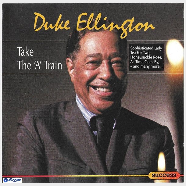 Duke Ellington - Take The 'a' Train (1993) (Success 2140CD)