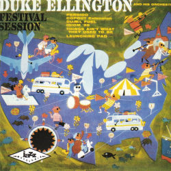 Duke Ellington &amp; His Orchestra - Festival Session (1960)