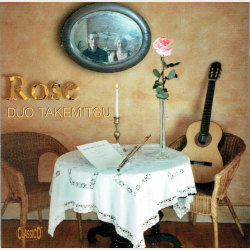 Duo Takemitsu - Rose (2002)