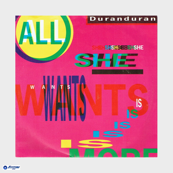 Duran Duran - All She Wants Is (45 Mix) (1988)