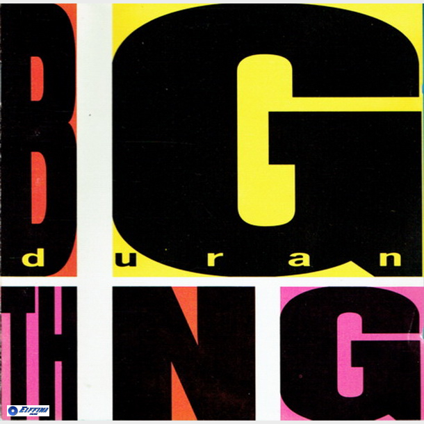 Duran Duran - Big Thing (1988)