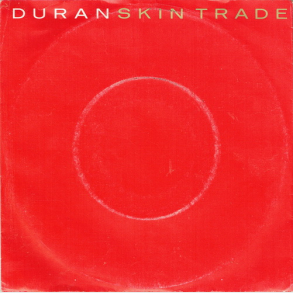 Duran Duran - Skin Trade (1986)