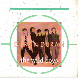 Duran Duran - The Wild Boys (Gul Label) (1984)