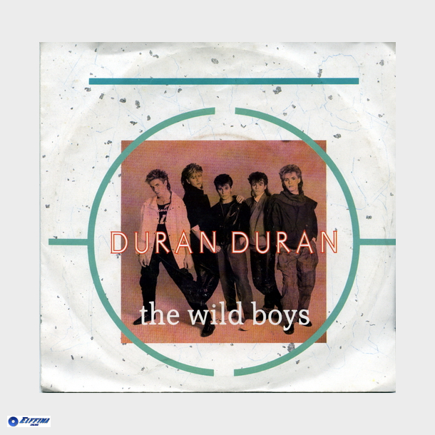 Duran Duran - The Wild Boys (Gul Label) (1984)