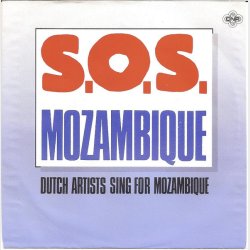 Dutch Artists Sing For Mozambique - S.O.S. Mozambique (1987)