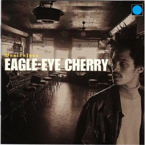 Eagle-Eye Cherry - Desireless (1998)