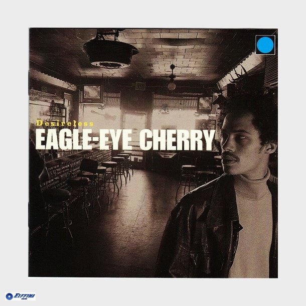 Eagle-Eye Cherry - Desireless (1998)