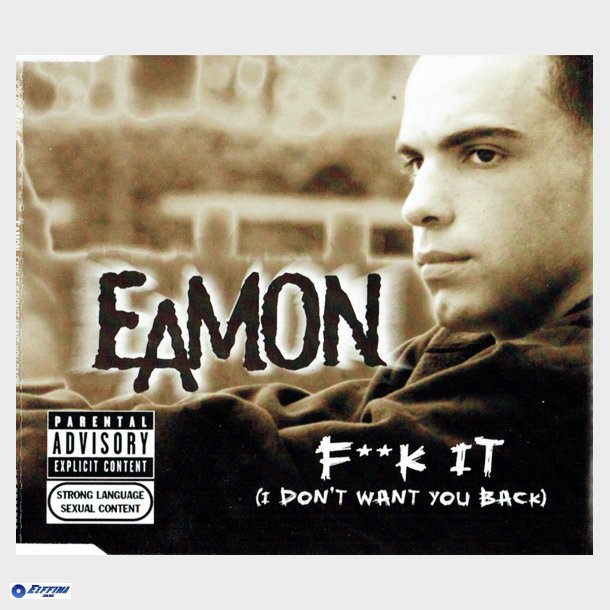 Eamon - F..k It (I Don't Want You Back) (2004)