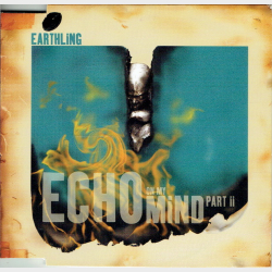 Earthling - Echo On My Mind Part II (1995) (Promo)