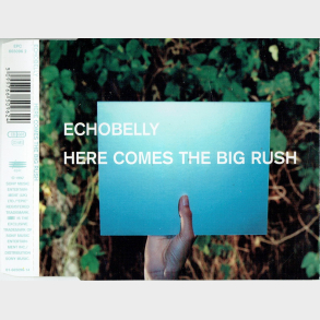 Echobelly - Here Comes The Big Rush (1997)