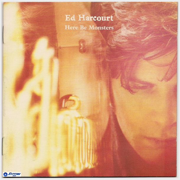 Ed Harcourt - Here Be Monsters (2001)