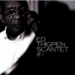 Ed Thigpen Scantet - #1 (2004)