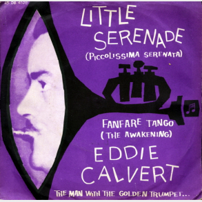 Eddie Calvert - Little Serenade
