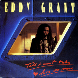Eddy Grant - Till I Can't Take Love No More (1983)