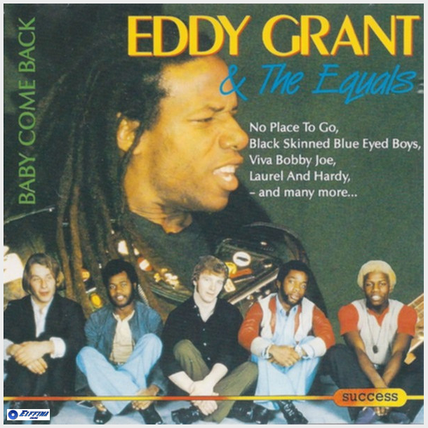 Eddy Grant &amp; The Equals - Baby Come Back (1989) (Success 2159CD)