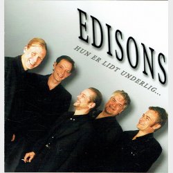 Edisons - Hun Er Lidt Underlig