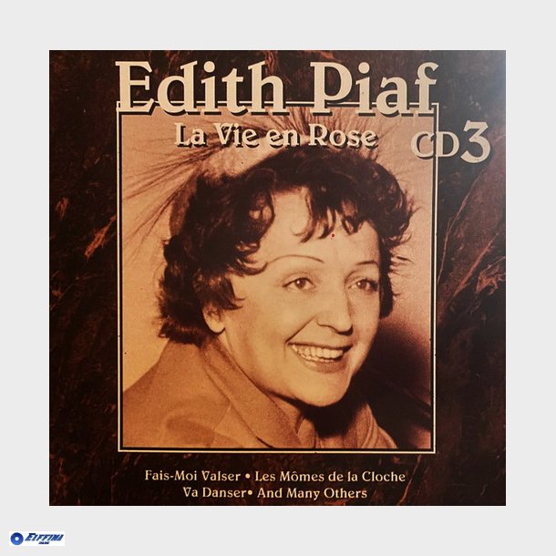 Edith Piaf - La Vie En Rose (1999) CD3