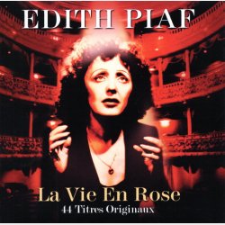 Edith Piaf - La Vie En Rose (44 Titres Origineaux) (2007) - NY