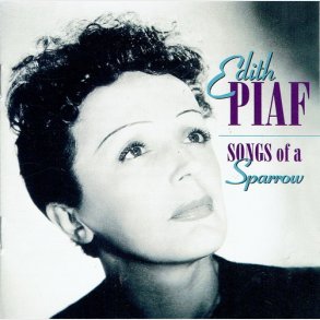 Edith Piaf - Songs Of A Sparrow (2000)