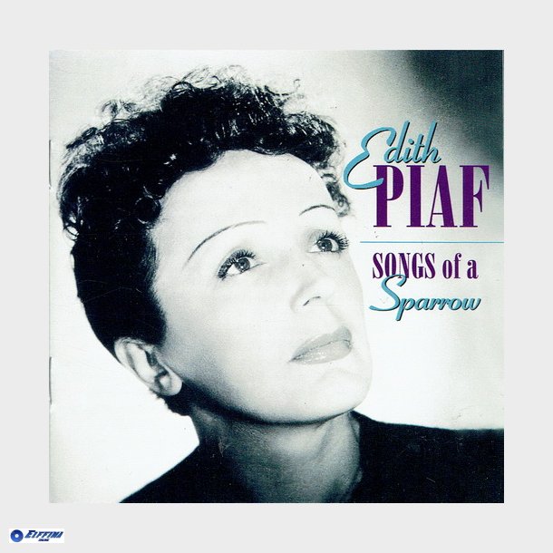 Edith Piaf - Songs Of A Sparrow (2000)