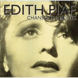 Edith Piaf Chansons Inedites (2006) (Legendary Artists)