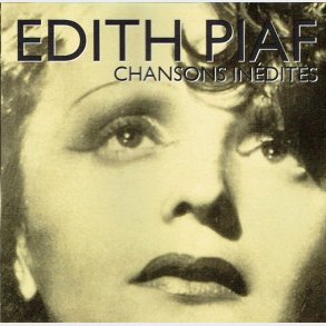 Edith Piaf Chansons Inedites (2006) (Legendary Artists)