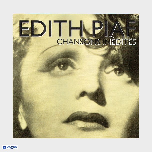 Edith Piaf Chansons Inedites (2006) (Legendary Artists)