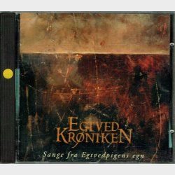 Egtved Kr�niken - Sange Fra Egtvedpigens Egn