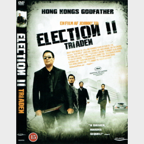 Election II - Triaden (2006)