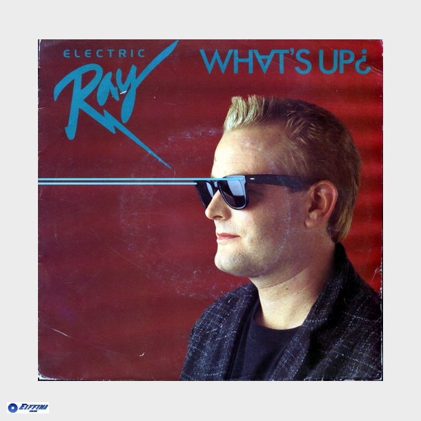 Electric Ray - What's Up (1985)
