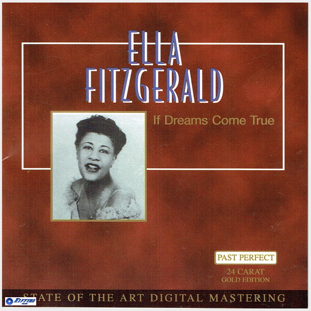 Ella Fitzgerald - If Dreams Come True (24 Carat Gold Edition)