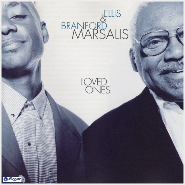 Ellis &amp; Branford Marsalis - Loved Ones (1996)