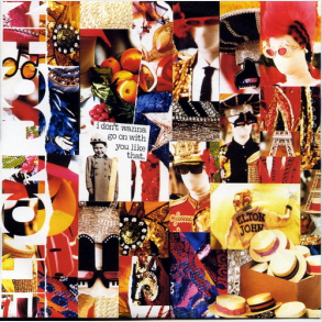 Elton John - I Don't Wanna Go On With You Like That (1988)