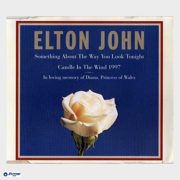 Elton John - Something About The Way You Look Tonight (Diana) (1997)