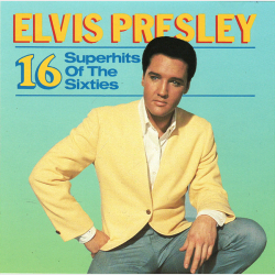 Elvis Presley - 16 Superhits Of The Sixties (1988)