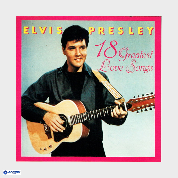 Elvis Presley - 18 Greatest Love Songs (1987)