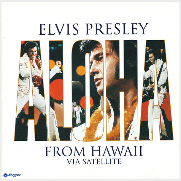 Elvis Presley - Aloha From Hawaii Via Satellite (1998)