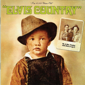 Elvis Presley - I'm 10.000 Years Old Elvis Country (2000)