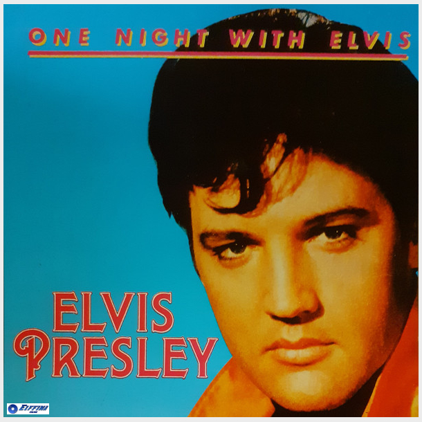 Elvis Presley - One Night With Elvis (1987)