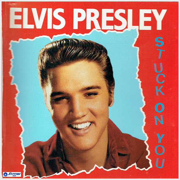 Elvis Presley - Stuck On You (1989)