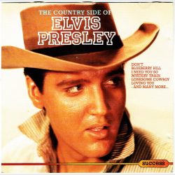 Elvis Presley - The Country Side Of (Success 2109CD)