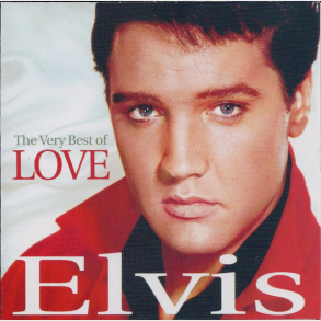 Elvis Presley - The Very Best Of Love (2007)