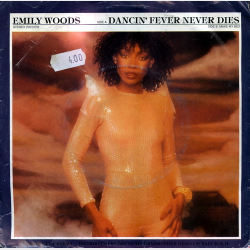 Emily Woods - Dancing Fever Never Dies (1980)