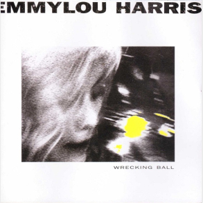 Emmylou Harris - Wrecking Ball (1995)