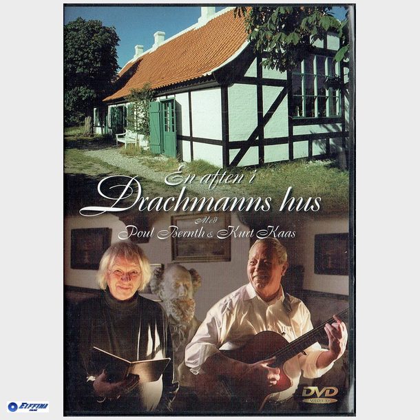 En Aften I Drachmanns Hus med Poul Bernth &amp; Kurt Kaas (2005)