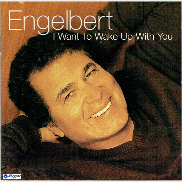 Engelbert Humberdinck - I Want To Wake Up With You (2001)