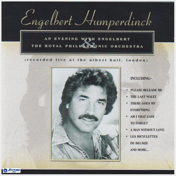 Engelbert Humperdinck - An Evening With &amp; The Royal Philharmonic Orchestra